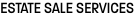 ESTATE SALE SERVICES